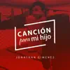 Jonathan Giménez - Canción para Mi Hijo - Single